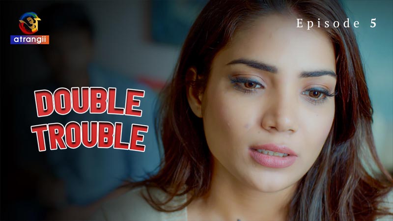 Double Trouble | Season 01 | Episode 05